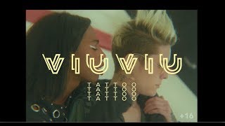 Viu Viu - Тату [Official Video]