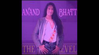 Watch Anand Bhatt The Next Level video