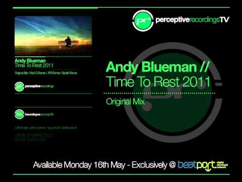Andy Blueman - Time To Rest 2011 (Original Mix)