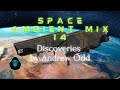 Space Ambient Mix 14 - Discoveries by Andrew Odd