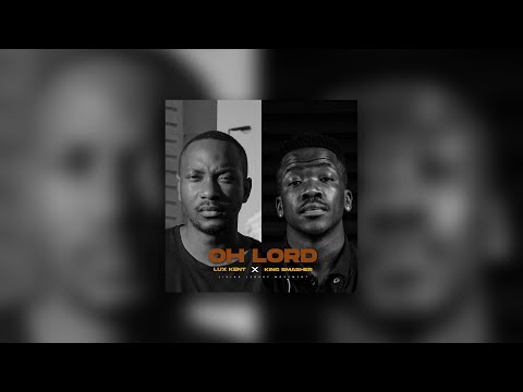 Lux Kent x King Smasher - Oh Lord (Official Music Video)