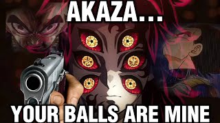 Akaza wants his balls back...
