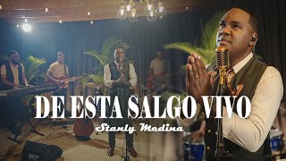 De Esta Salgo Vivo Video Oficial - Stanly Medina