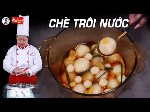 Cách nấu Chè Trôi Nước mềm dẻo rất ngon | Kỹ Năng Vào Bếp