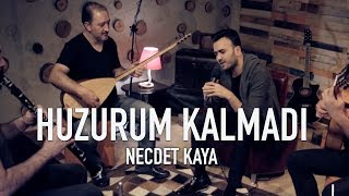 Necdet Kaya - Huzurum Kalmadı (Ferdi Tayfur Cover)