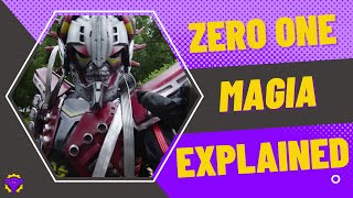 Kamen Rider Zero One Magia Explained