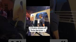 2 Chainz Shows Off Tesla Sprinter