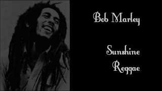Watch Bob Marley Sunshine Reggae video