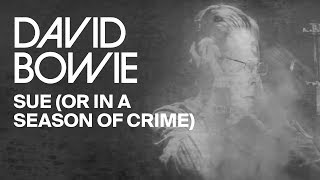 Watch David Bowie Sue video