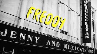 Watch Jenny  The Mexicats Freddy video