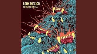 Watch Look Mexico Until The Lights Burnout video