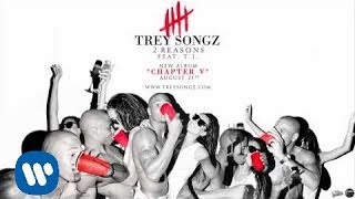 Video 2 Reasons ft. T.I. Trey Songz