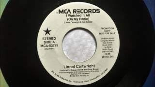 Watch Lionel Cartwright I Watched It All  On My Radio video