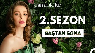 Baştan Sona Camdaki Kız 2. Sezon