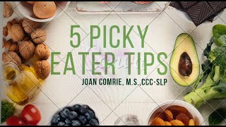 5 Tips For Picky Eaters