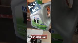 Mobil 1 5W30 Yağ Sürtünme Testi