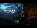 The Witcher 3  Wild Hunt EXTENDED OST -  Silver For Monsters