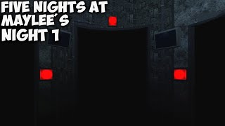 Five Nights At Maylees - Night 1 - Roblox