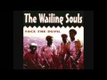 Wailing Souls - Time is Important