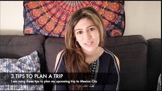 3 tips to plan a trip