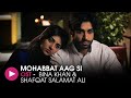 Mohabbat Aag Si | OST by Shafqat Salamat Ali & Bina Khan | HUM Music