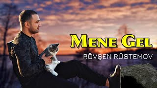 Rovsen Rustemov - Mene Gel  (  Clip) 2022