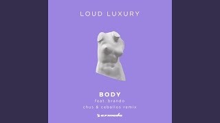 Body Chus Ceballos Extended Remix Body Chus Ceballos Extended Remix