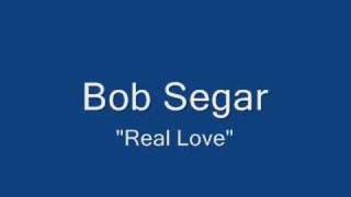 Watch Bob Seger Real Love video