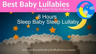 Lullabies Lullaby for Babies to Go To Sleep Baby Lullaby Songs Go To Sleep Lullaby Baby Sleep Music