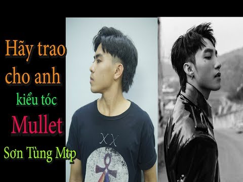 Kiểu tóc Mullet Sơn Tùng Mtp / TUONGBARBER
