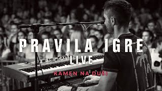 Pravila Igre - Kamen Na Duši Live (Velika Gorica - Kako Nam Stvari Stoje Tour 2018.)