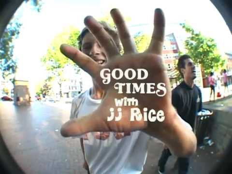 GOOD TIMES WITH JJ RICE
