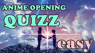 ANIME OPENING QUIZ | LEVEL: EASY | 40 OPENINGS