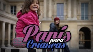 Paris Para Crianças Parte 12 2Gurias