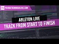 Making a complete Track Start to Finish Ableton Live Deep House Tutorial Beginners