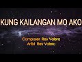 KUNG KAILANGAN MO AKO - REY VALERA (Karaoke Version)