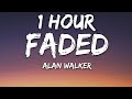 Alan Walker - Faded (Lyrics) 🎵1 Hour