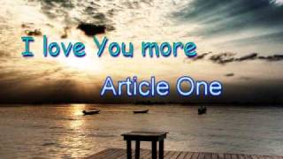 Watch Article One I Love You More video