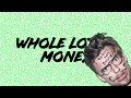 Whole Lotta Money Video preview