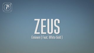Watch Eminem Zeus feat White Gold video