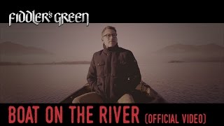 Fiddlers Green - Boat On The River