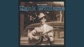 Watch Hank Williams I Heard My Mother Praying For Me video