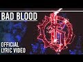 Koltdown - Bad Blood (Official Lyric Video)