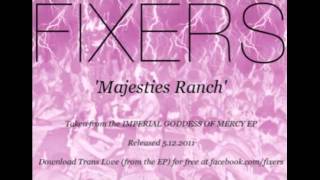 Watch Fixers Majesties Ranch video