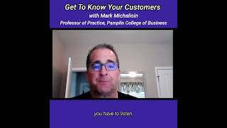 Get To Know Your Customers W Mark Michalisin From Virginia Tech