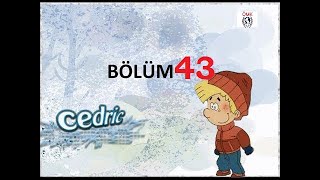 Cedric Türkçe Dublaj - 43. Bölüm Hd