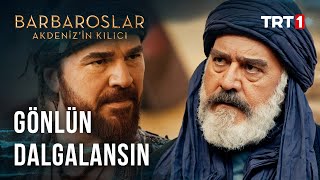 Yüreğinde Fırtınalar Kopsun - Barbaroslar Akdenizin Kılıcı 4. Bölüm