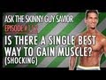 A SINGLE Best Way To Gain Muscle? (Shocking)