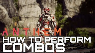 Anthem How To Perform Combos Quick Guide