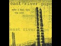 East River Pipe - Make A Deal With The City (SoulBlade Refix)